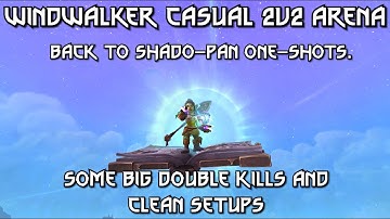 Windwalker Monk PvP || Back into 2v2 as Shado-Pan || WoW Patch 11.2.5