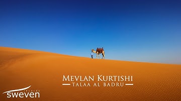 Mevlan Kurtishi – Talaa Al Badru