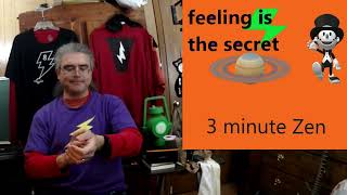 3 min Zen with Astro Space Hero    Feeling is the secret