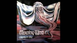 Moaning Wind - Visions in Fire - The epoch that died