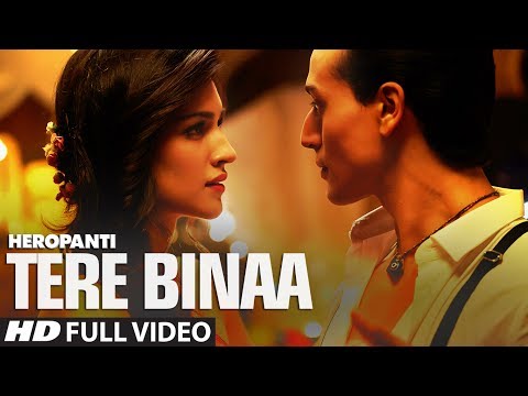 Tere Binaa Lyrics in Hindi Heropanti 2014