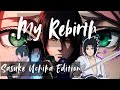 My Rebirth Subliminal Song | Sasuke Uchiha Edition🫶🏻🪷