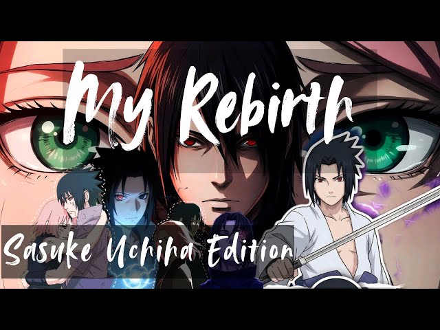 My Rebirth Subliminal Song | Sasuke Uchiha Edition🫶🏻🪷