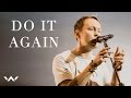 Do it again  live  elevation worship