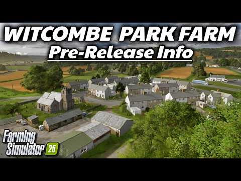 Witcombe Park Farm - Prerelease Information | Farming Simulator 25
