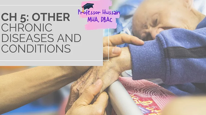 Chapter 5  hsci 423  Other Chronic Diseases and Conditions