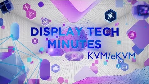 Lenovo Display Tech Minutes - KVM/eKVM