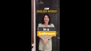 เรียนคำศัพท์ภาษาอังกฤษในห้องน้ำ
