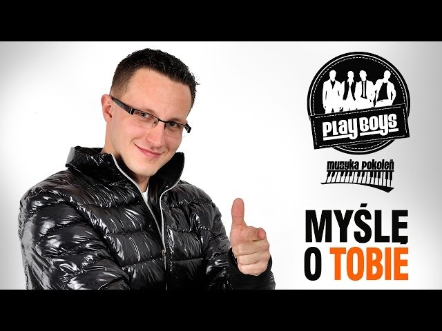 Playboys - Myślę O Tobie