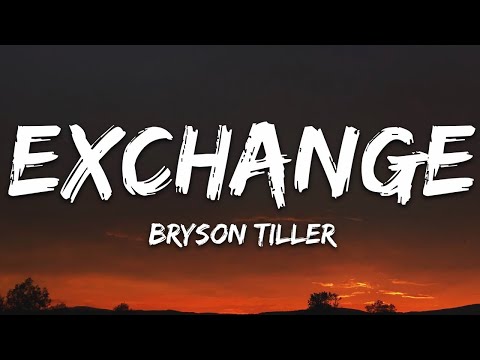 Bryson Tiller - Exchange 1 Hour Lyrics