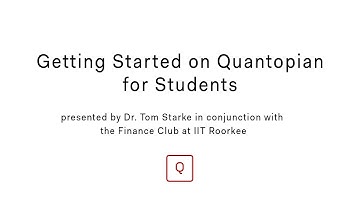 Getting Started on Quantopian for Students w/ Dr. Tom Starke