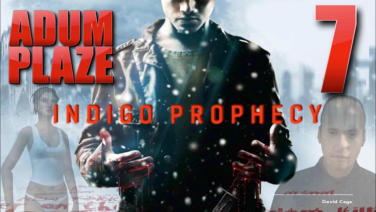 Adum Plaze: Indigo Prophecy (Part 7) - Adum Plaze: Indigo Prophecy (Part 7)
