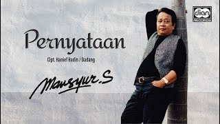 Pernyataan - Mansyur S. | Official Music Video