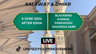 Jumuah Evening Live Dhikr - United Youth Movement, Masjidus Sabr, Parkwood, Cape Town