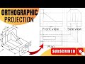 Orthographic drawing in engineering drawing || technical drawing.