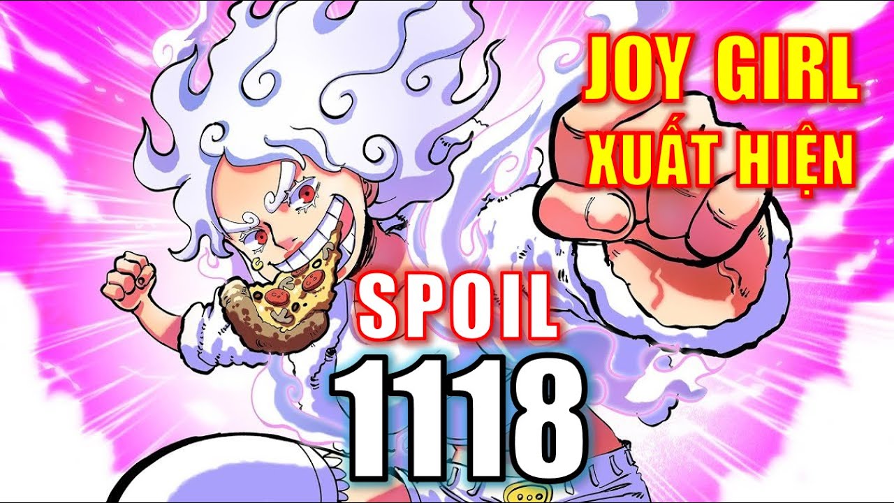 [Spoil One Piece 1118]. Joy Girl xuất hiện! Thông điệp