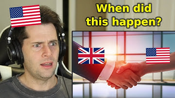 When Did Britain and America Stop Hating Each Other? | American Reacts