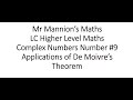 Mr Mannion’s Maths Leaving Cert Higher Level Maths Complex Numbers #9 Applications of De Moivre