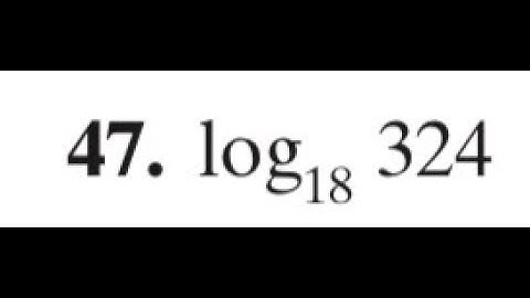 evaluate log18 324
