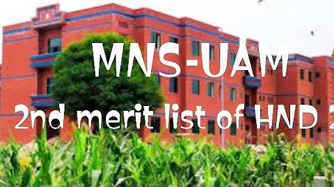 second merit list of HND || MNS university of agriculture multan 2021