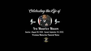 Celebrating the  Life of Ira Maurice Mason