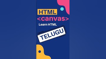 canvas tag in HTML in Telugu | Learn HTML #18 | HTML Tutorials in Telugu | HTML in Telugu | HTML 5