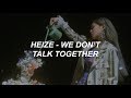 헤이즈 (Heize) - We Don't Talk Together (Feat. 기리보이 (Giriboy)) (Prod. SUGA) Easy Lyrics