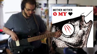067 // Hayloft // Mother Mother // #bass #cover