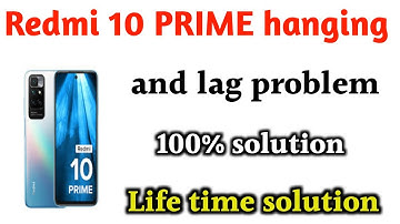 Redmi 10 prime hanging and lag problem fix || REDMI 10 PRIME hang problem solution