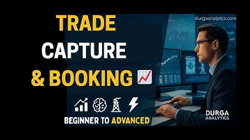 Deal Capture Basics | Trade Booking & Lifecycle | Trading & Risk Management | ETRM Endur & Murex 