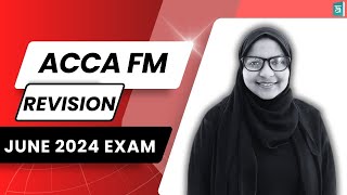 ACCA | Financial Management (FM) Revision Class | June 2024 Exam