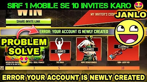 1 MOBILE SE 10 INVITES COMPLETE KARO😍|ERROR YOUR ACCOUNT IS NEWLY CREATED|PROBLEM SOLVE🤩|FF MAX