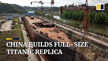 China builds full-scale Titanic ship replica in landlocked Sichuan as new tourist spot