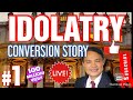 PASTOR NOE CONVERSION STORY | IDOLATRY