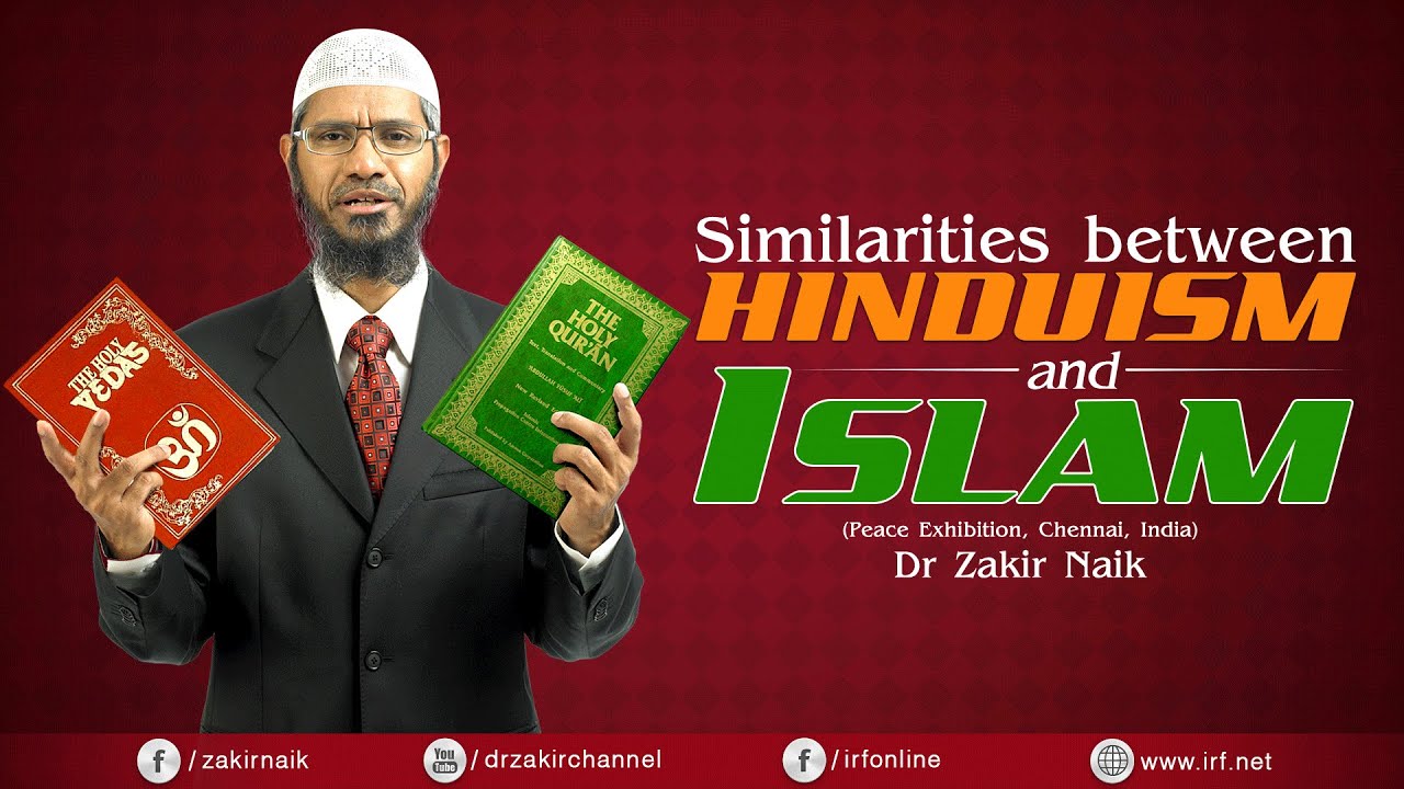 SIMILARITIES BETWEEN HINDUISM AND ISLAM | CHENNAI | LECTURE + Q & A | DR ZAKIR NAIK