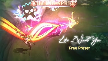 [Like I want you 😏] Mobile Legends [GMV/EDIT] [FREE PRESET!!!]