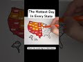 The Hottest Day In Every State