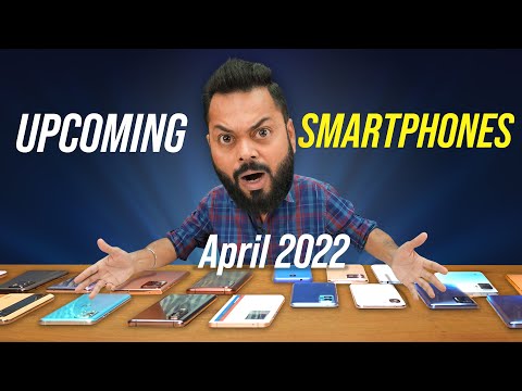 Top 10+ Best Upcoming Mobile Phone Launches⚡April 2022