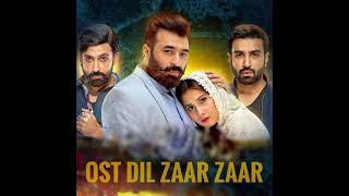OST - Dil Zaar Zaar (Sahir Ali Bagga - Dil-E-Zaar Zaar) full audio song Har Pal GEO latest drama