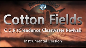 C.C.R.(Creedence Clearwater Revival)-Cotton Fields (MR/Inst.) (Karaoke Version)