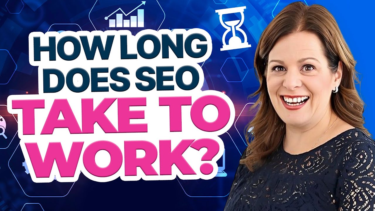 How Long Does SEO Take To Work? When Will I get Traffic? - YouTube