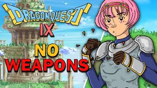 Beating Dragon Quest IX with ONLY Punches