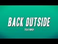 Tyla Yaweh Back Outside Lyrics mp3