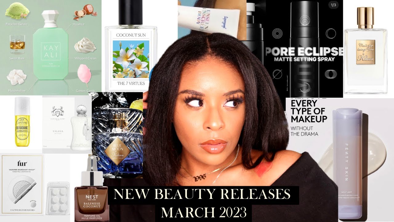 New Beauty Releases  March 2023 