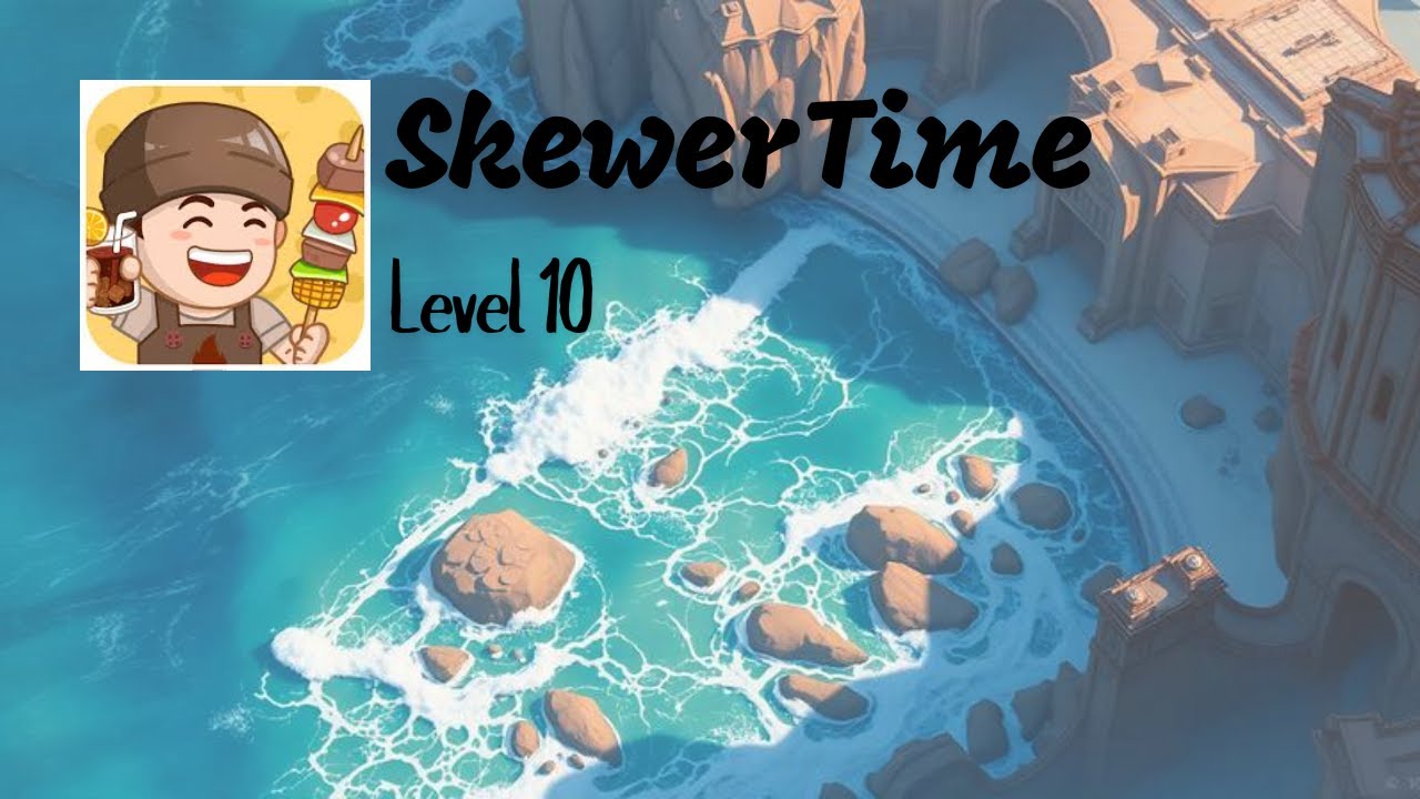 SkewerTime - Level 10 Gameplay