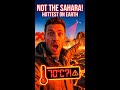 EARTH’S HOTTEST PLACE ISN’T THE SAHARA! #shorts