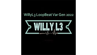 WillyL3 LoopBeat Var Gen 2022
