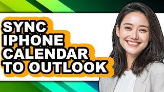 How to Sync Iphone Calendar to Outlook - Easy Guide