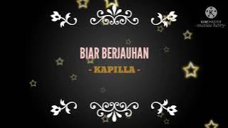 Biar Berjauhan Kapilla Karaoke