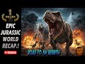 Jurassic World🌿: Epic Full Movie Recap🦖You Won’t Believe This✅ JWE 2 Cinematic Cutscene